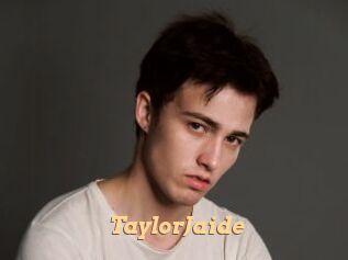 TaylorJaide
