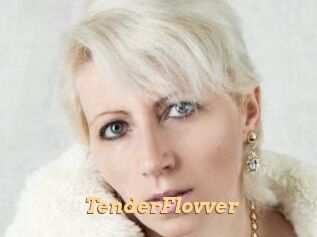 TenderFlovver