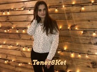 Tener8Ket