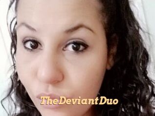 TheDeviantDuo