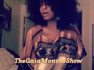The_GaiaMonroe_Show