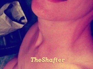 TheShafter