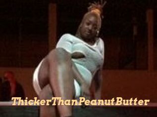 ThickerThanPeanutButter