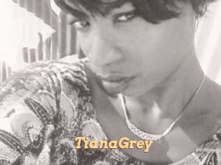 TianaGrey
