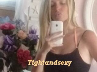 Tightandsexy