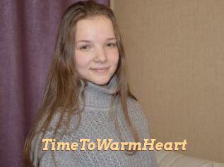 TimeToWarmHeart