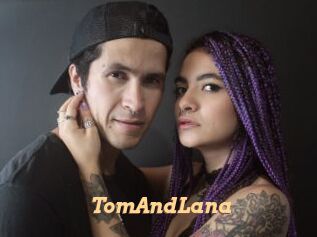 TomAndLana