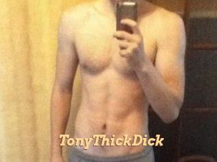 TonyThickDick