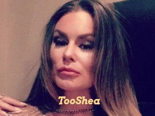 TooShea