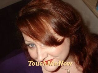 TouchMeNow