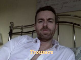 Trousers