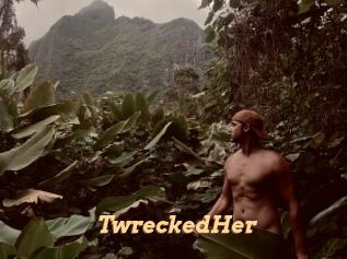 TwreckedHer