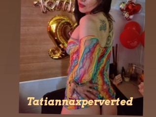 Tatiannaxperverted