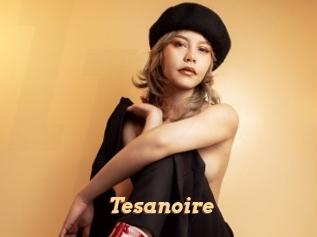 Tesanoire