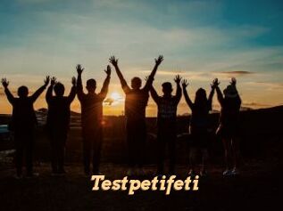 Testpetifeti