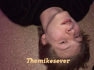 Themikesever