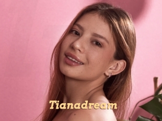 Tianadream