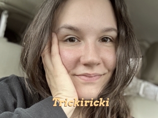 Trickiricki