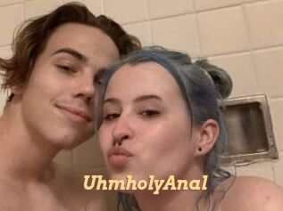 UhmholyAnal