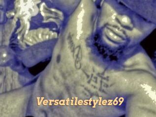 Versatilestylez69