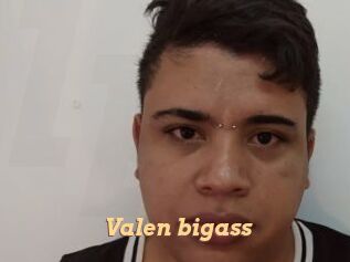 Valen_bigass