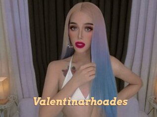 Valentinarhoades