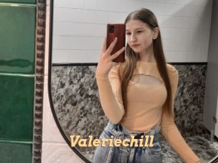 Valeriechill