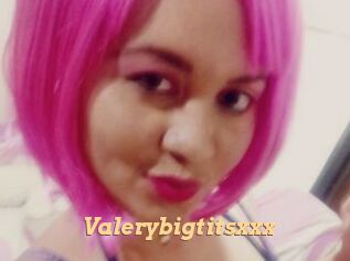 Valerybigtitsxxx