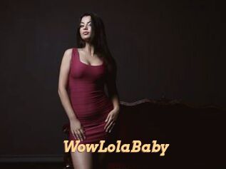 WowLolaBaby