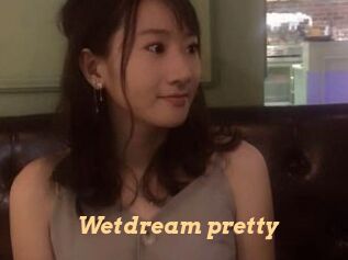 Wetdream_pretty