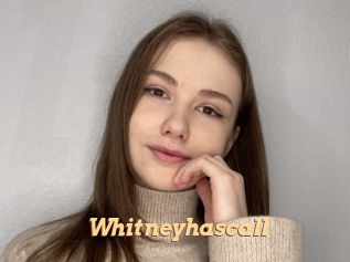 Whitneyhascall