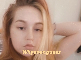 Whyevenguess