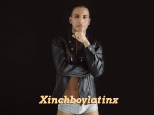 Xinchboylatinx