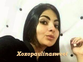Xoxopaulinasweet