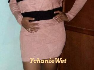 YchanieWet