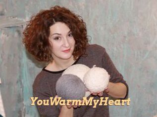 YouWarmMyHeart