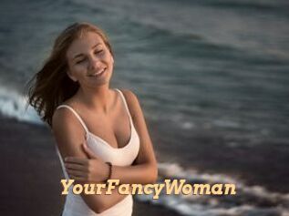 YourFancyWoman