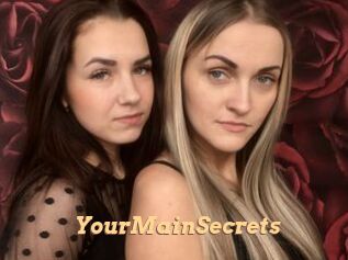 YourMainSecrets
