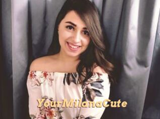 YourMilanaCute