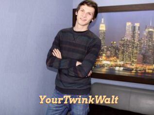 YourTwinkWalt