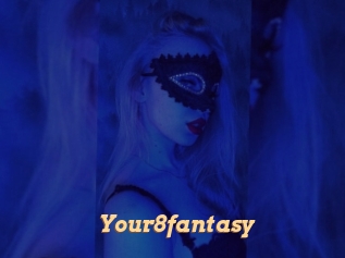 Your8fantasy