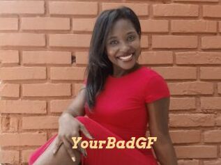 YourBadGF