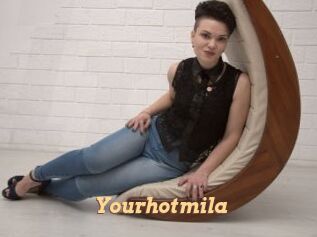 Yourhotmila