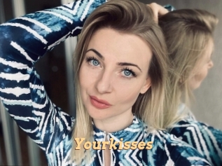 Yourkisses
