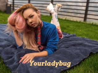 Yourladybug