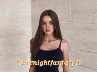 Yournightfantasy29