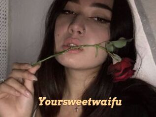 Yoursweetwaifu