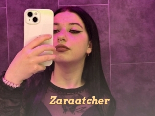 Zaraatcher